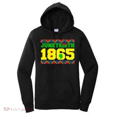 Juneteenth 1865 Independence Day Women's Hoodie