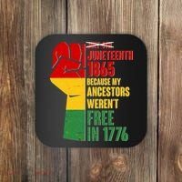 Juneteenth 1865 My Ancestors Weren't Free in 1776 Protest Fist Coaster thumb 0