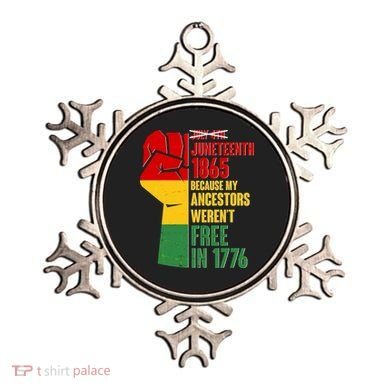 Juneteenth 1865 My Ancestors Weren't Free in 1776 Protest Fist Ornament