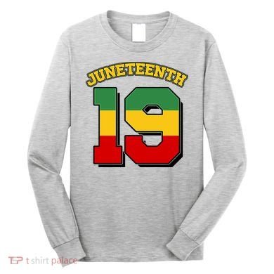 Juneteenth 19 Nineteen Jersey  Long Sleeve Shirt