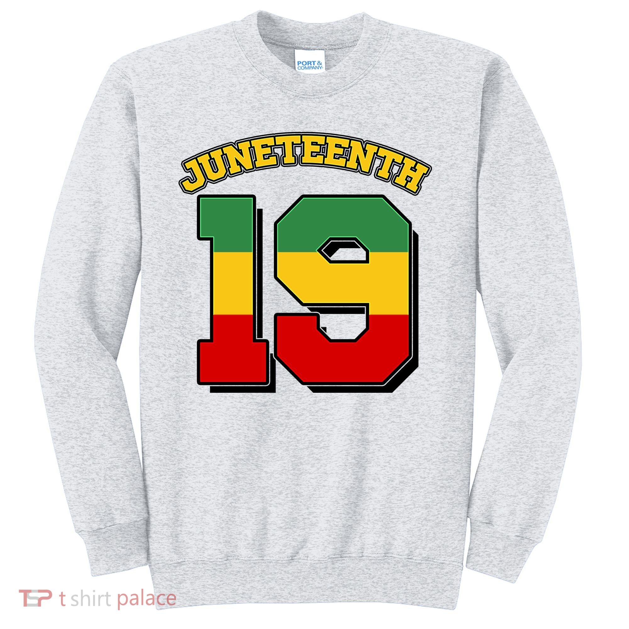 Juneteenth 19 Nineteen Jersey  Sweatshirt
