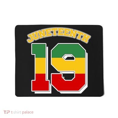 Juneteenth 19 Nineteen Jersey  Mousepad