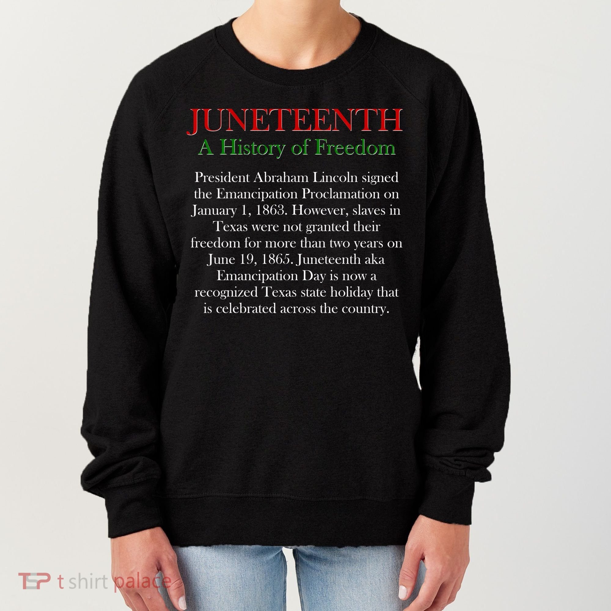 Juneteenth A History of Freedom Women's Sweatshirt