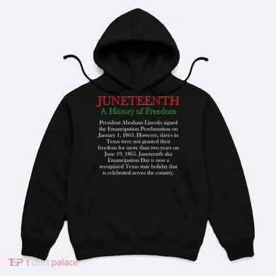 Juneteenth A History of Freedom Hoodie