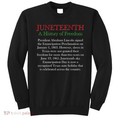 Juneteenth A History of Freedom Sweatshirt