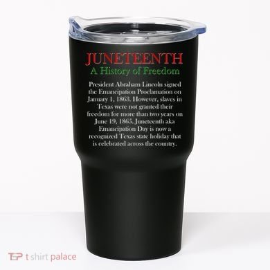 Juneteenth A History of Freedom Tumbler