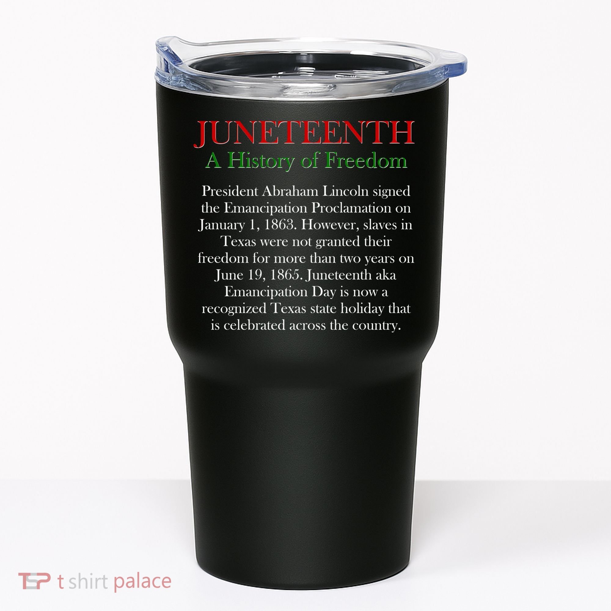 Juneteenth A History of Freedom Tumbler