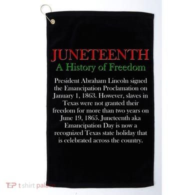 Juneteenth A History of Freedom Golf Towel