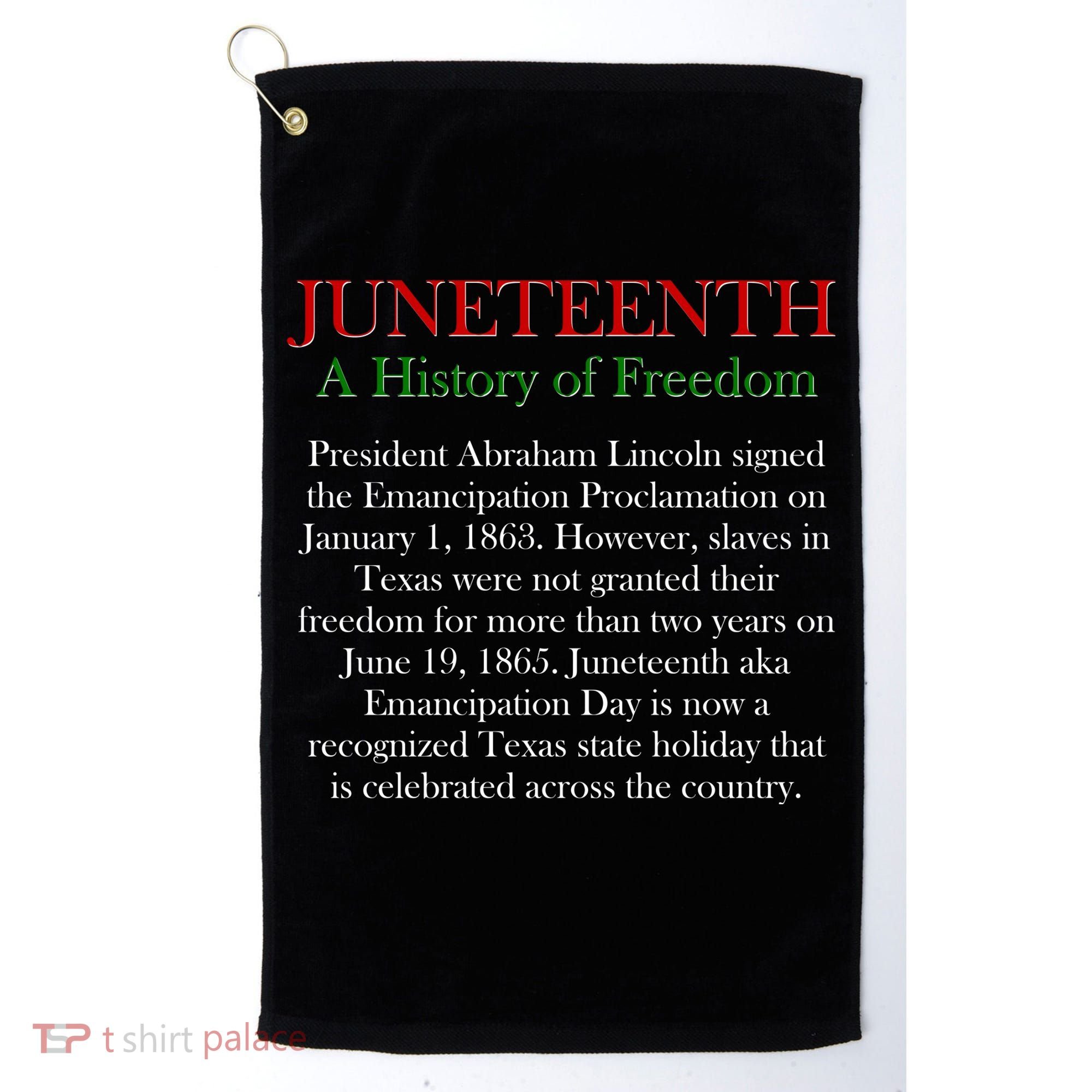 Juneteenth A History of Freedom Golf Towel