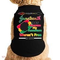 Juneteenth Because My Ancestor Weren't Free 1776 Doggie Tank thumb 0