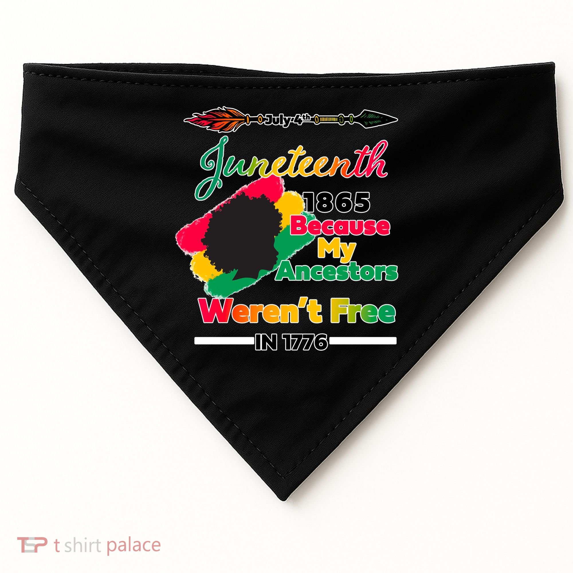 Juneteenth Because My Ancestor Weren't Free 1776 USA-Made Doggie Bandana