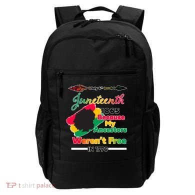Juneteenth Because My Ancestor Weren't Free 1776 Backpack
