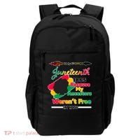 Juneteenth Because My Ancestor Weren't Free 1776 Backpack thumb 0