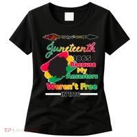 Juneteenth Because My Ancestor Weren't Free 1776 Women's T-Shirt thumb 0