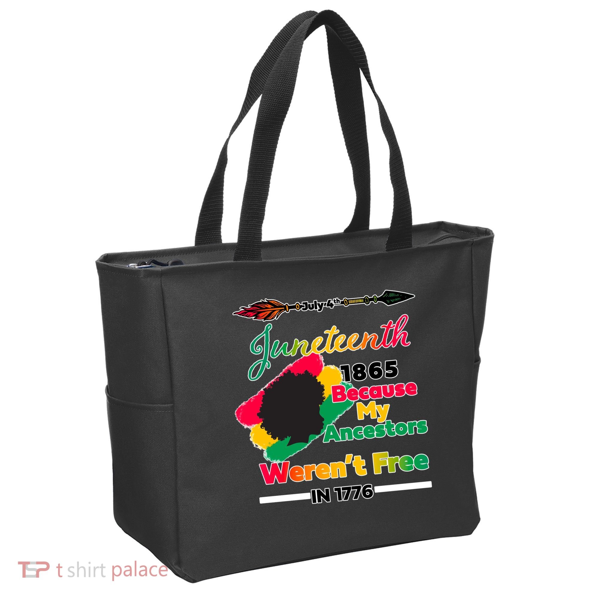 Juneteenth Because My Ancestor Weren't Free 1776 Tote Bag