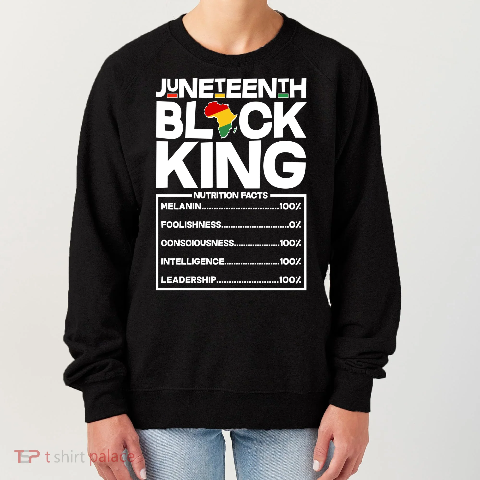 Juneteenth Black King Nutrition Facts Women's Sweatshirt