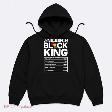 Juneteenth Black King Nutrition Facts Hoodie