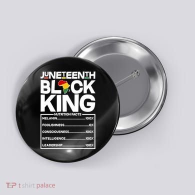 Juneteenth Black King Nutrition Facts Button