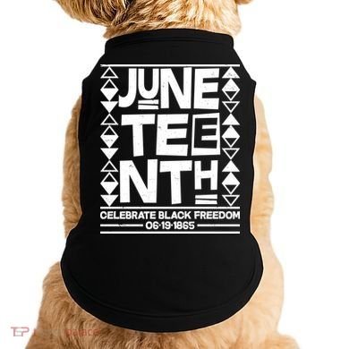 Juneteenth Celebrate Black Freedom 06-19-1865 Doggie Tank