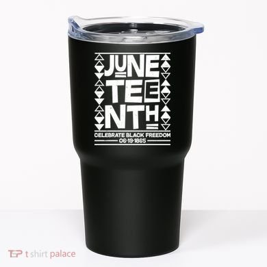Juneteenth Celebrate Black Freedom 06-19-1865 Tumbler