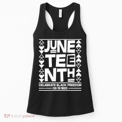 Juneteenth Celebrate Black Freedom 06-19-1865 Women's Tank Top