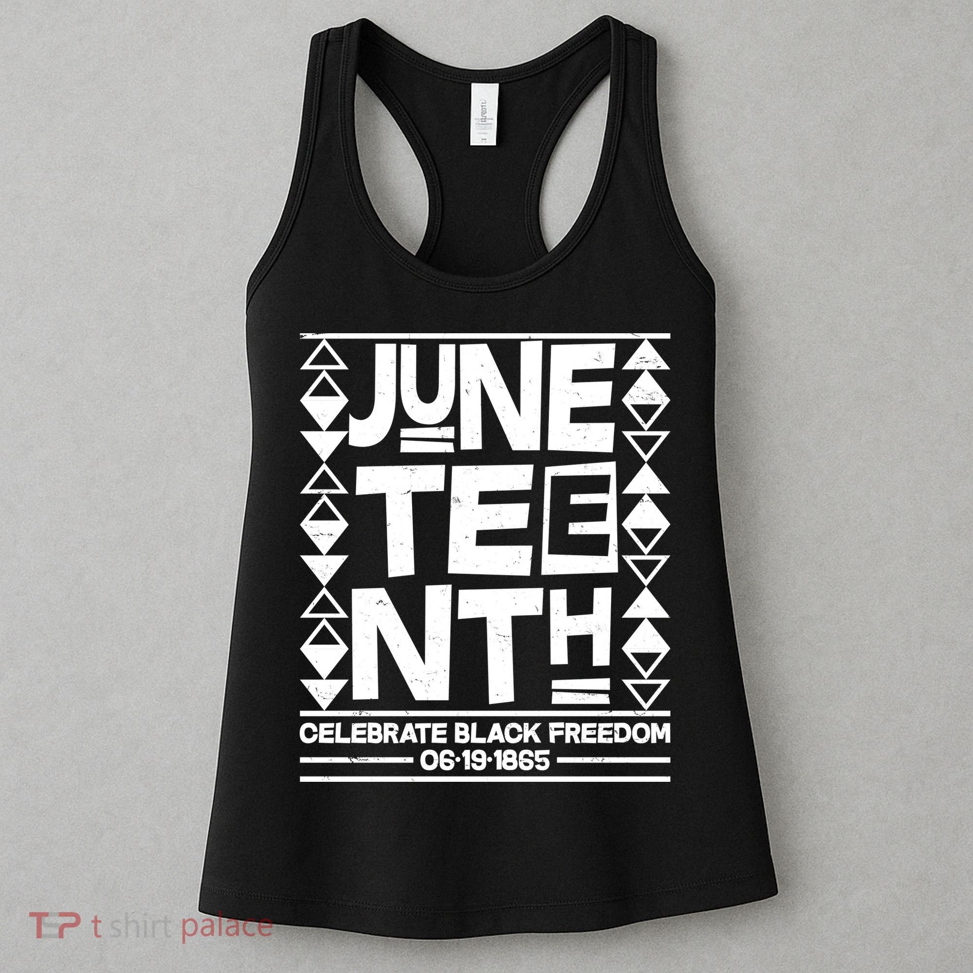 Juneteenth Celebrate Black Freedom 06-19-1865 Women's Tank Top