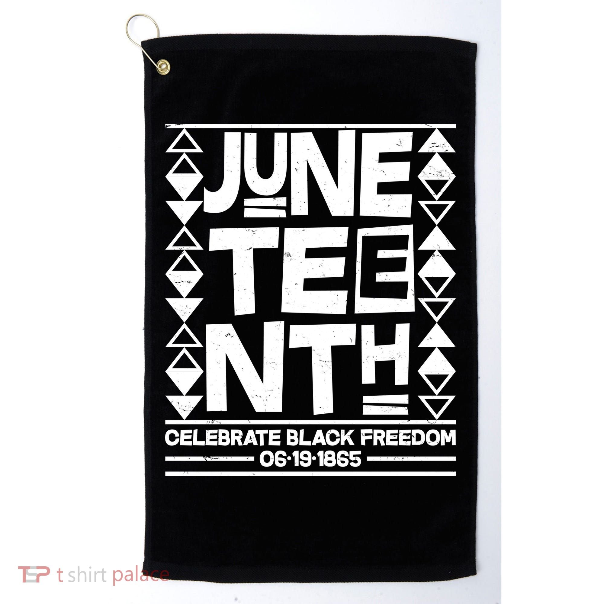 Juneteenth Celebrate Black Freedom 06-19-1865 Golf Towel