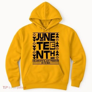 Juneteenth Celebrate Black Freedom 06-19-1865 Hoodie