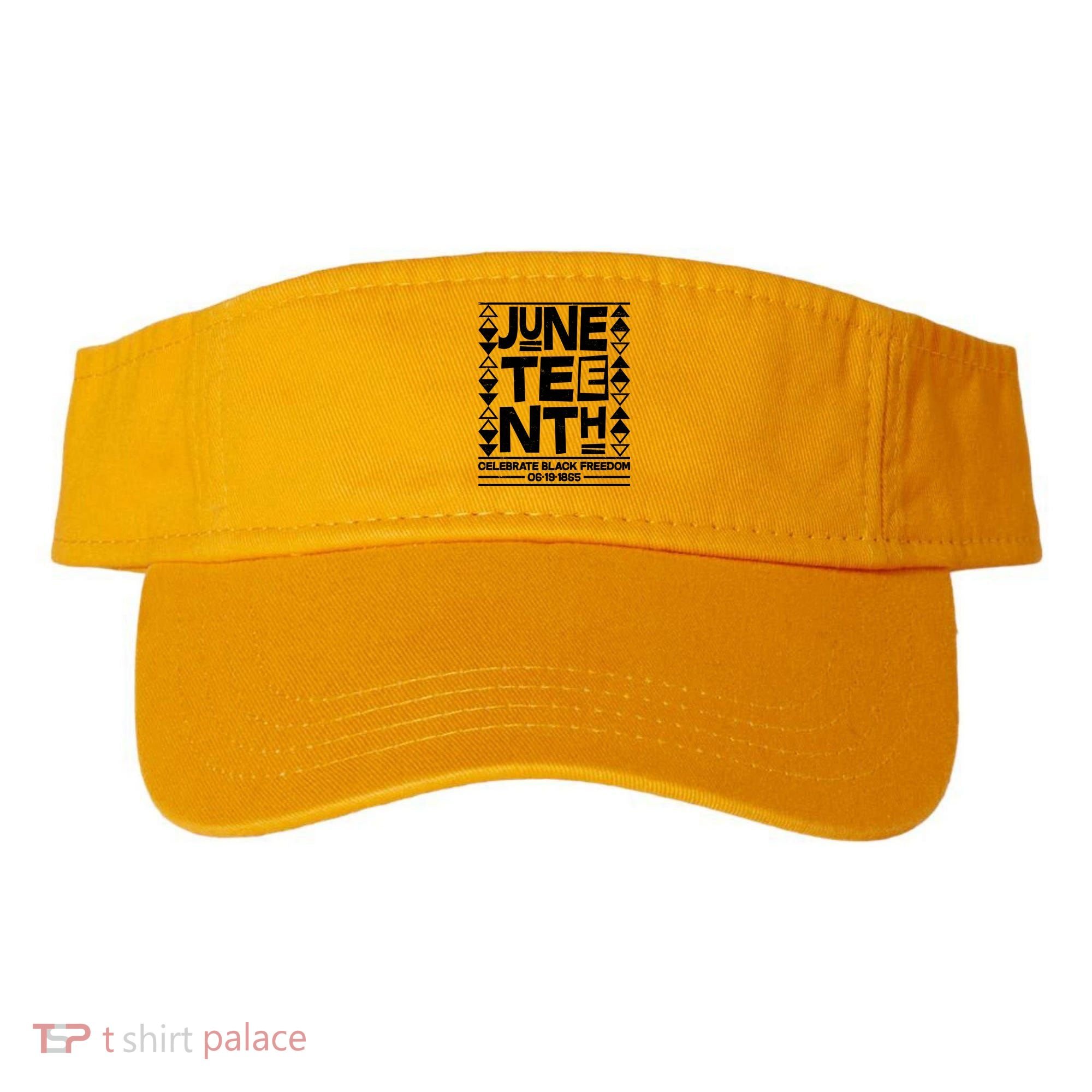 Juneteenth Celebrate Black Freedom 06-19-1865 Visor