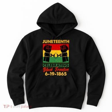 Juneteenth Celebrating Black Freedom 6-19-1865 Breaking The Chains Hoodie