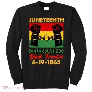 Juneteenth Celebrating Black Freedom 6-19-1865 Breaking The Chains Sweatshirt