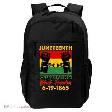Juneteenth Celebrating Black Freedom 6-19-1865 Breaking The Chains Backpack