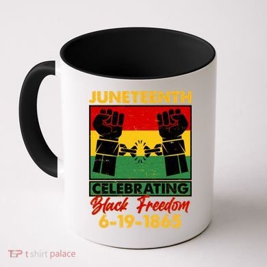 Juneteenth Celebrating Black Freedom 6-19-1865 Breaking The Chains Coffee Mug