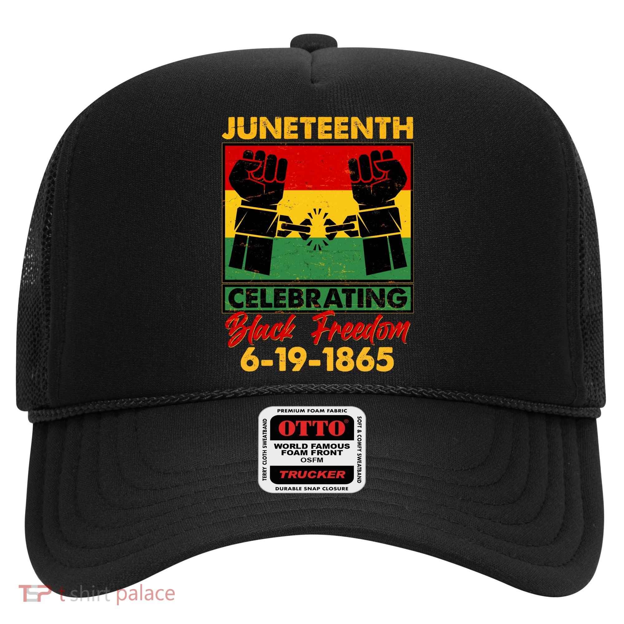 Juneteenth Celebrating Black Freedom 6-19-1865 Breaking The Chains Hat