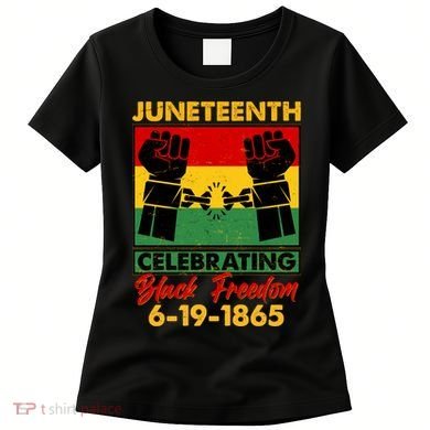 Juneteenth Celebrating Black Freedom 6-19-1865 Breaking The Chains Women's T-Shirt
