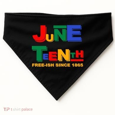 Juneteenth Free-ish Since 1865 USA-Made Doggie Bandana
