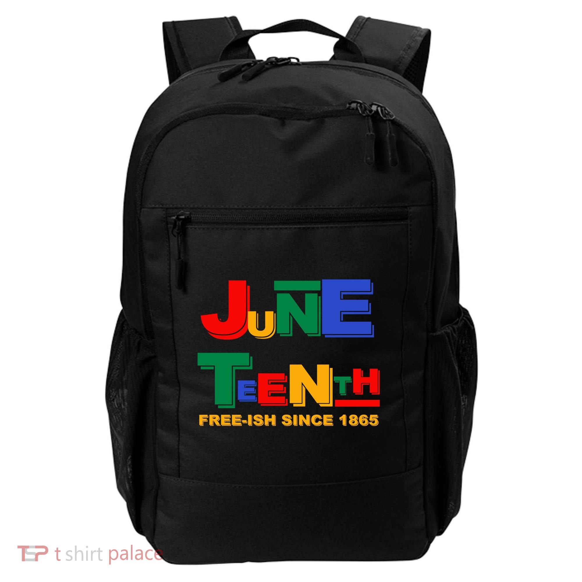 Juneteenth Free-ish Since 1865 Backpack
