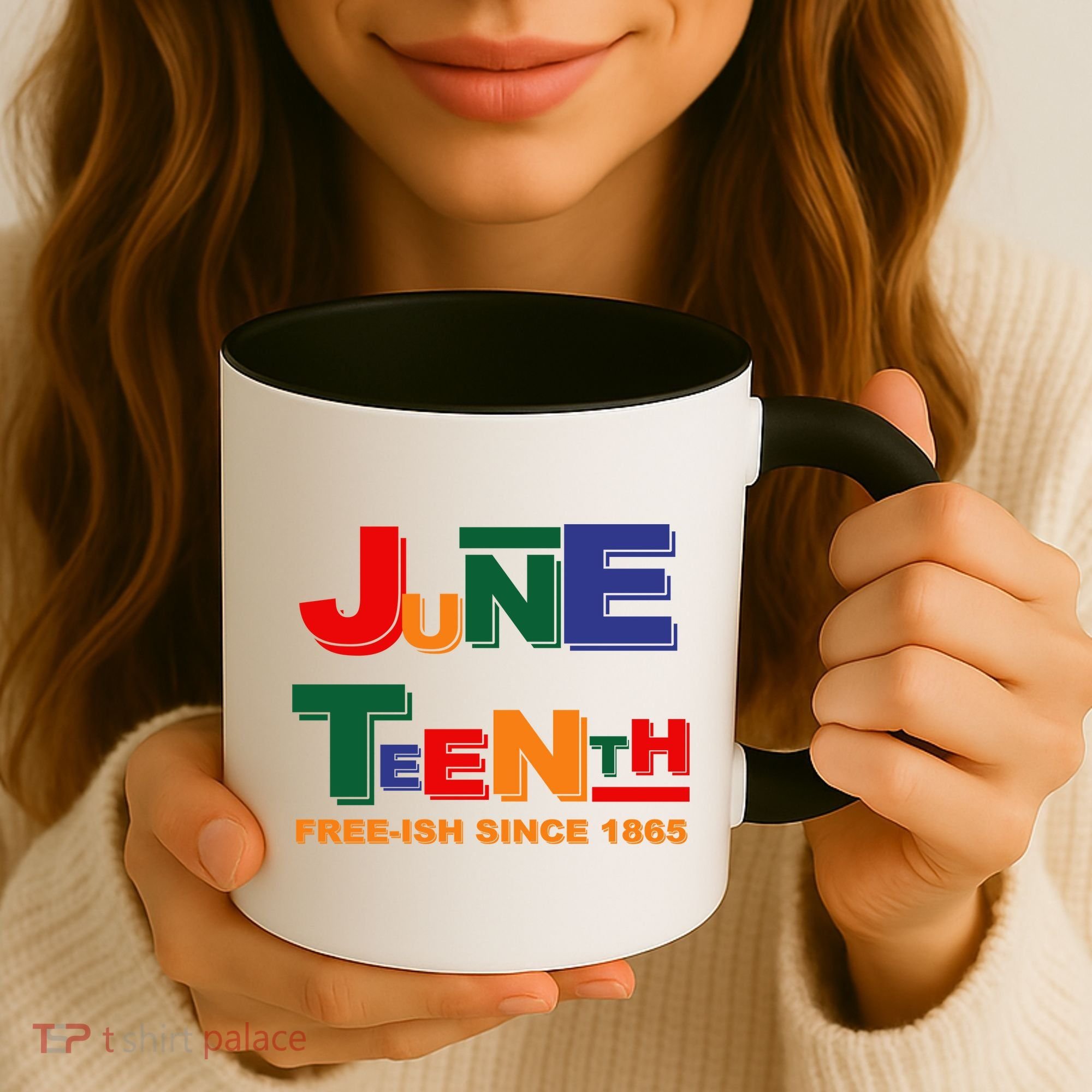 Juneteenth Free-ish Since 1865 Coffee Mug