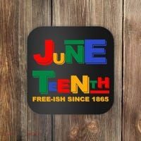 Juneteenth Free-ish Since 1865 Coaster thumb 0