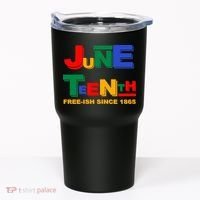 Juneteenth Free-ish Since 1865 Tumbler thumb 0