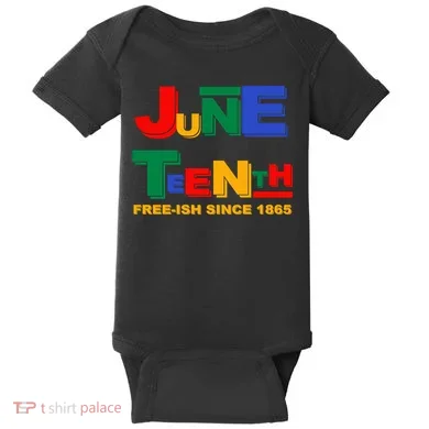 Juneteenth Free-ish Since 1865 Baby Bodysuit