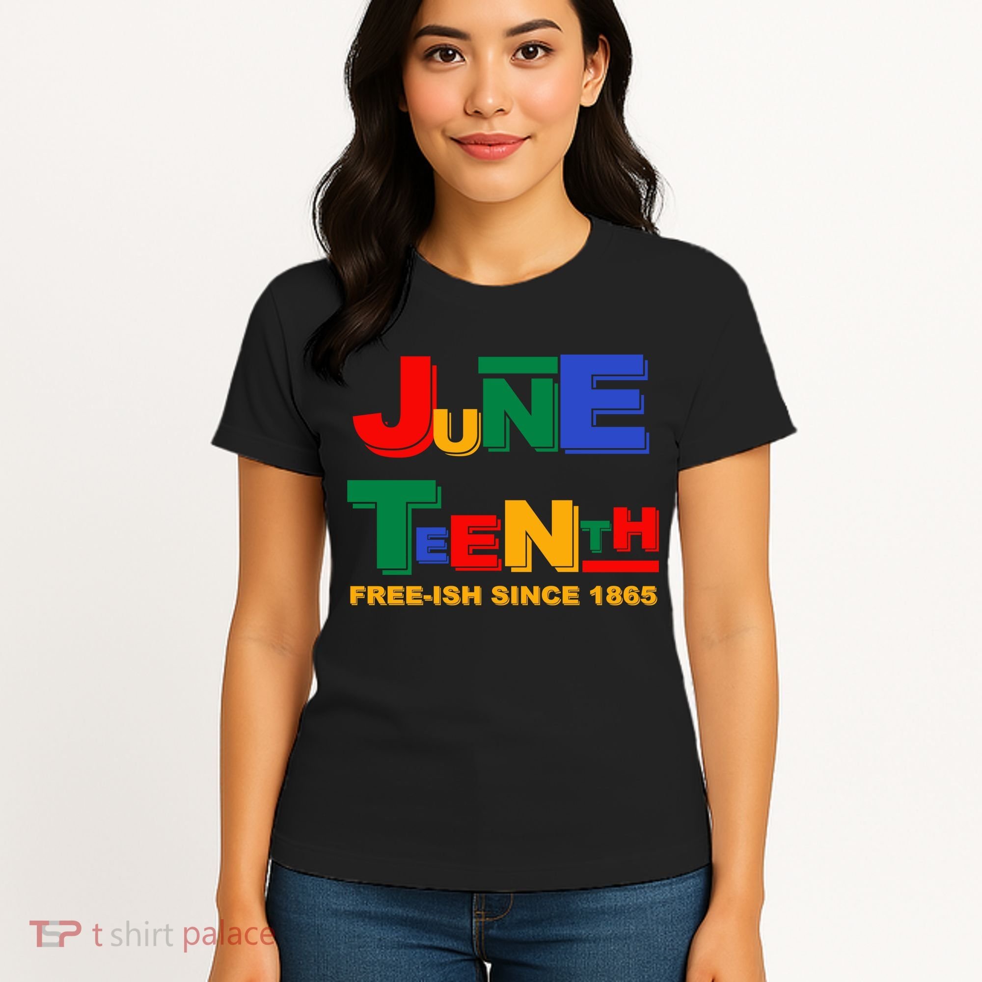 Juneteenth Free-ish Since 1865 Women's T-Shirt