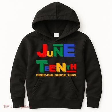 Juneteenth Free-ish Since 1865 Kids Hoodie