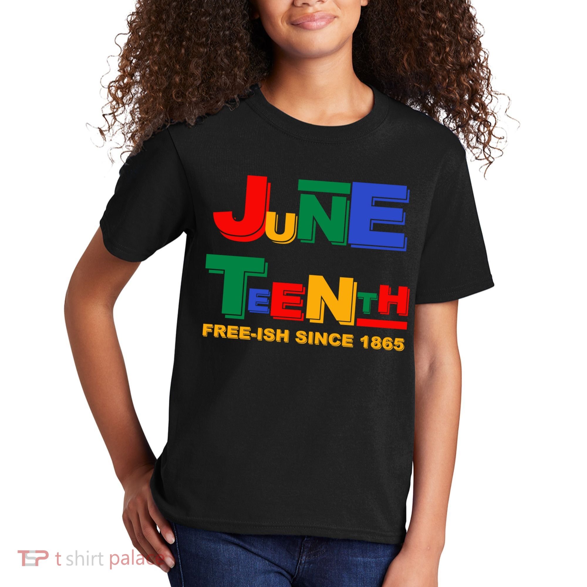 Juneteenth Free-ish Since 1865 Kids T-Shirt