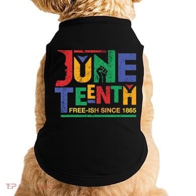 Juneteenth Free-ish Since 1865 African Color Doggie Tank
