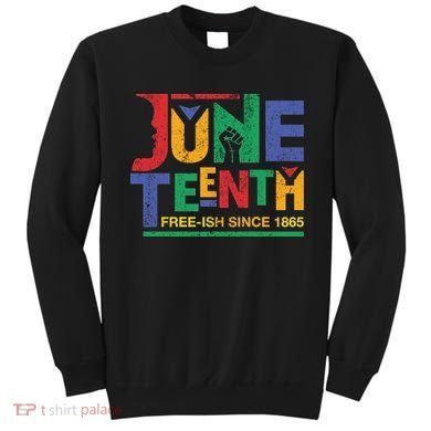 Juneteenth Free-ish Since 1865 African Color Sweatshirt