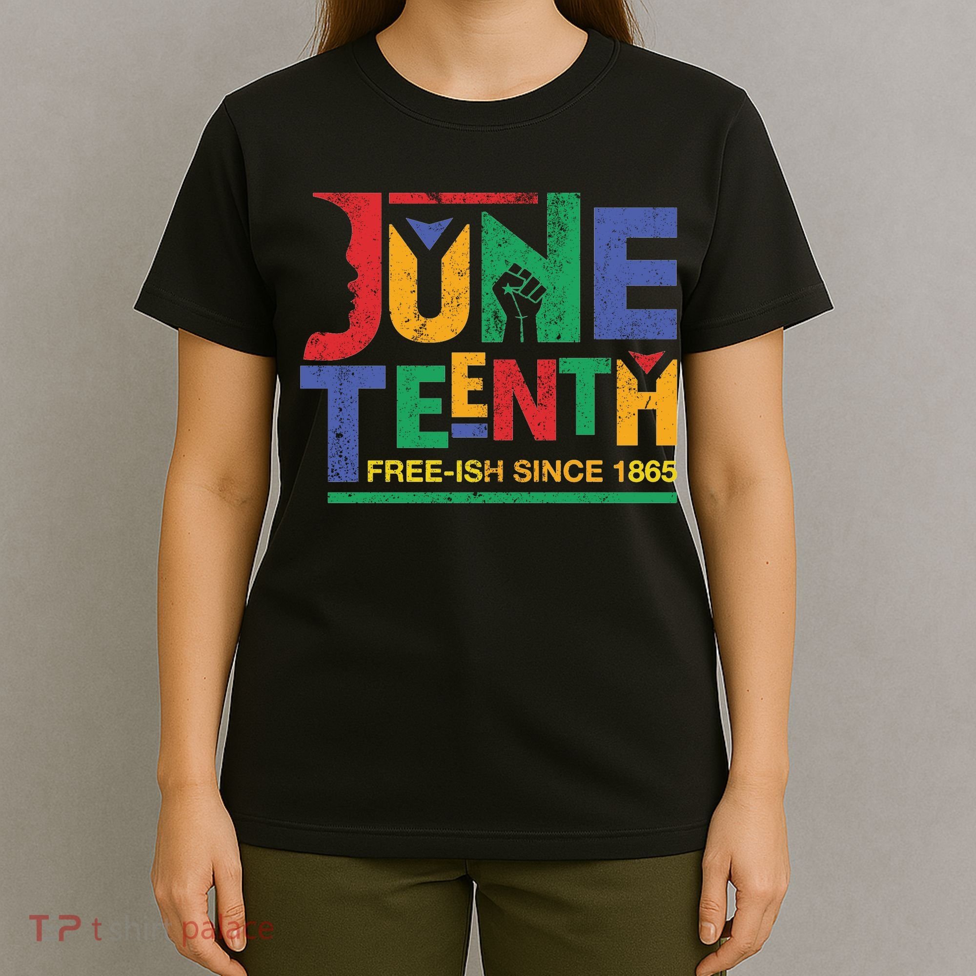 Juneteenth Free-ish Since 1865 African Color T-Shirt