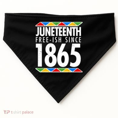 Juneteenth Free-ish Since 1865 African Colors USA-Made Doggie Bandana