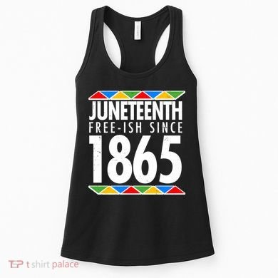 Juneteenth Free-ish Since 1865 African Colors Women's Tank Top