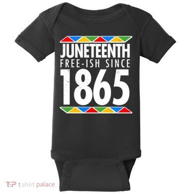 Juneteenth Free-ish Since 1865 African Colors Baby Bodysuit